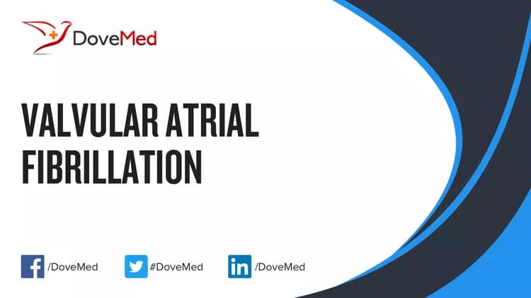 Valvular Atrial Fibrillation