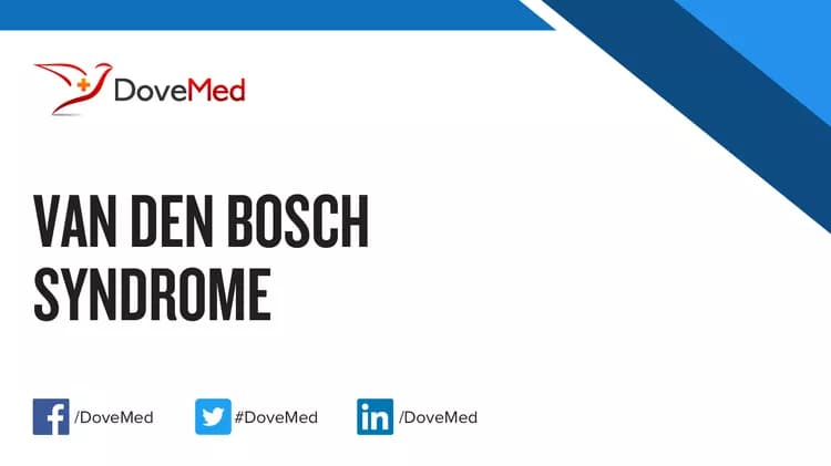Van Den Bosch Syndrome
