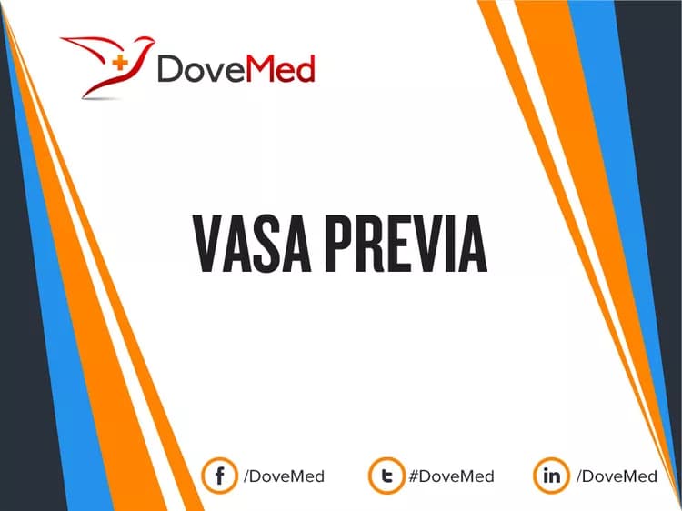 Are you satisfied with the quality of care to manage Vasa Previa in your community?