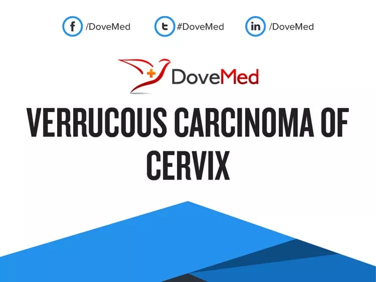 Verrucous Carcinoma of Cervix