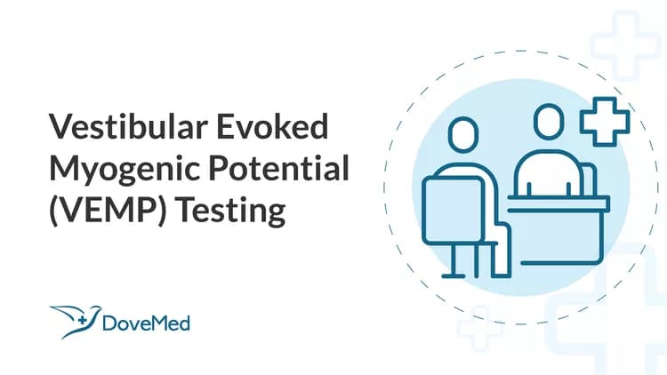 Vestibular Evoked Myogenic Potential (VEMP) Testing