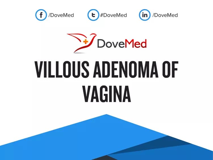 Villous Adenoma of Vagina