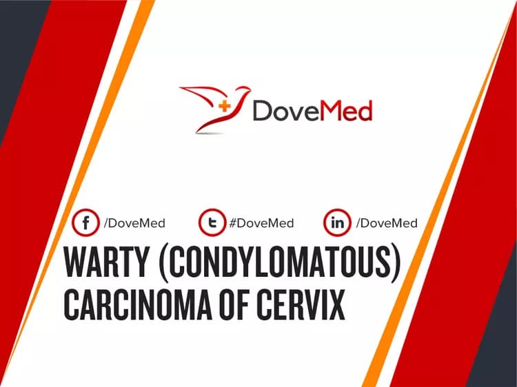 Are you satisfied with the quality of care to manage Warty (Condylomatous) Carcinoma of Cervix in your community?