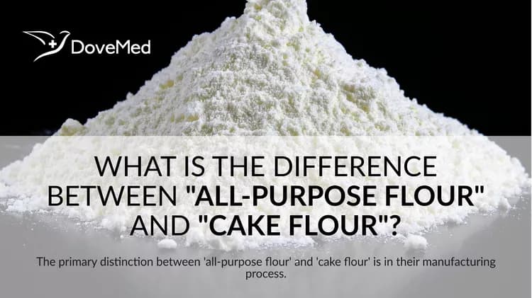 What Is The Difference Between "All-Purpose Flour" And "Cake Flour"?