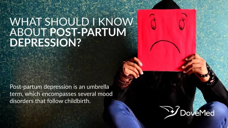 What Should I Know About Postpartum Depression?