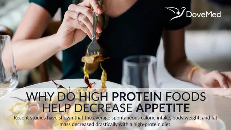 Why Do High Protein Foods Help Decrease Appetite?