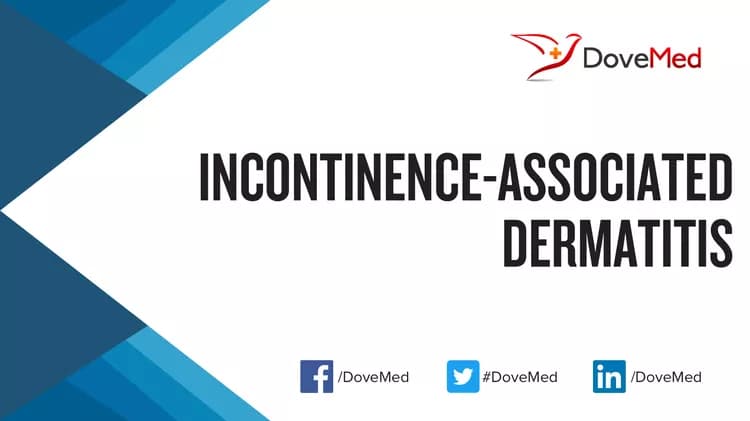 Incontinence-Associated Dermatitis - DoveMed
