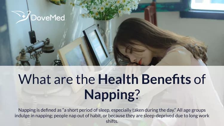 What are the Health Benefits of Napping? - DoveMed